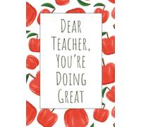 Dear Teacher, You're Doing Great: Teacher Planner | Teacher to do List | Daily Teacher Planner