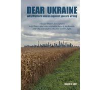 Dear Ukraine: Why Western Voices Against You Are Wrong