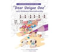 Dear Unique One Colouring & Activity Book: Let's Embrace Neurodiversity (Dear Friend Collection)