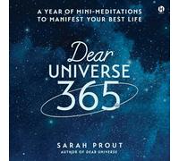 Dear Universe 365: A Year of Mini-Meditations to Manifest Your Best Life