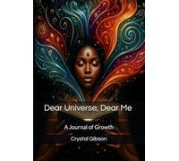 Dear Universe, Dear Me: A Journal of Growth