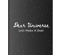 Dear Universe, Let's Make A Deal: A Journal for Wishes, Wins & Wonderful Days, 150 pages