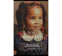 Dear Widdle Nici: Memoir of the Girl with the Beautiful Smile Expanded Edition