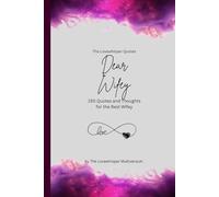 Dear Wifey, to the best wifey in the world: 150 Quotes and Thoughts for the Best Wifey, gift book, fuchsia (Quotes for Someone Special englisch)