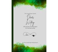 Dear Wifey, to the best wifey in the world: 150 Quotes and Thoughts for the Best Wifey, gift book, green (Quotes for Someone Special englisch)