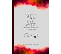 Dear Wifey, to the best wifey in the world: 150 Quotes and Thoughts for the Best Wifey, gift book, red (Quotes for Someone Special englisch)