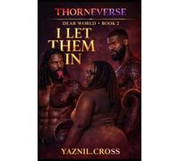 Dear World I Let Them In: Dear World Book Two