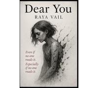 Dear You: Even if no one reads it. Especially if no one reads it.