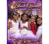 Dear Young Black Queen: Your Strength, Voice and Magic