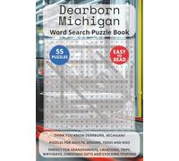 Dearborn Michigan Word Search Puzzle Book: Think you know Dearborn, Michigan? Puzzles for Adults, Seniors, Teens and Kids. Perfect for Grandparents, ... Christmas Gifts and Stocking Stuffers.