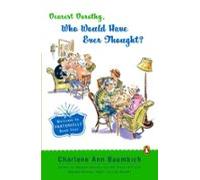 Dearest Dorothy Who Would Have Ever Thought?! (ebook)