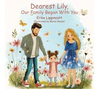 Dearest Lily, Our Family Began With You