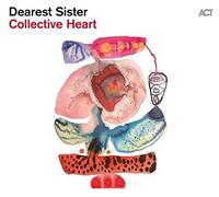 Dearest Sister - Collective Heart (Digipak)