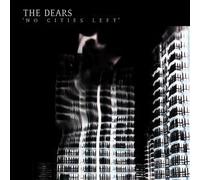 Dears - No Cities Left/Protest E.P.