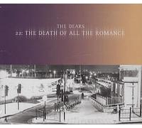 Dears, The - Death of All the Romance