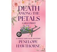 Death Among the Petals: Large Print (Serenity Bay Mysteries Large Print)
