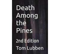 Death Among the Pines: 2nd Edition
