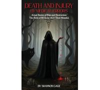 Death and Injury by Medical Errors: Actual Stories of Pain and Destruction The Field of Medicine Bury Their Mistakes
