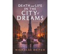 Death and Life in the City of Dreams