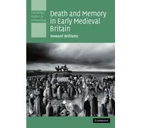 Death and Memory in Early Medieval Britain Paperback (Cambridge Studies in Archaeology)