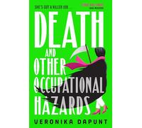 Death and Other Occupational Hazards: The hilarious and utterly gripping new murder mystery, the most joyful read of the summer