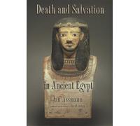 Death and Salvation in Ancient Egypt