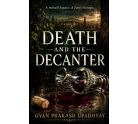 Death And the Decanter: A Nashik Valley Vineyard Mystery: 1 (The Nashik Valley Mysteries)
