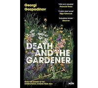 Death and the Gardener: From the International Booker Prize-winning author of Time Shelter