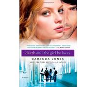 Death and the Girl He Loves (Darklight) by Darynda Jones (1-Nov-2013) Paperback