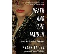 Death and the Maiden: A Max Liebermann Mystery: 6
