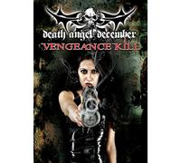 Death Angel December: Vengeance Kill [USA] [DVD]