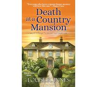 Death at a Country Mansion: A Smart British Mystery with a Surprising Twist: 1 (A Daisy Thorne Mystery)