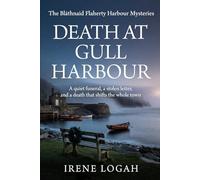 Death at Gull Harbour: A quiet funeral, a stolen letter, and a death that shifts the whole town (The Bláthnaid Flaherty Harbour Mysteries)