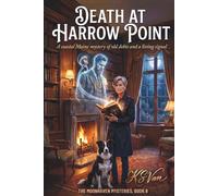 DEATH AT HARROW POINT: A coastal Maine mystery of old debts and a living signal (The Moonhaven Mysteries)
