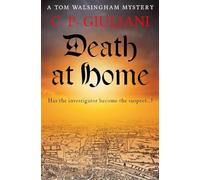 Death At Home: Has the investigator become the suspect...?: 8 (Tom Walsingham Mysteries)