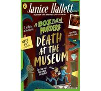 Death at the Museum: The second unmissable children’s murder mystery from the bestselling author of The Appeal (A Box Full of Murders, 2)