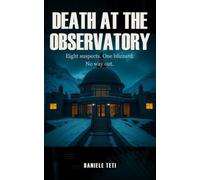 Death at the Observatory: Eight suspects. One blizzard. No way out.