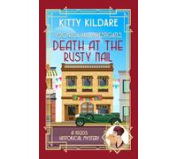 Death at the Rusty Nail: A 1920s Historical Mystery (Veronica Vale Investigates)