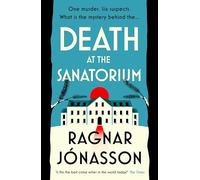 Death at the Sanatorium: The cosy, gripping mystery from the Sunday Times bestseller