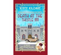 Death at the Thistle Inn: A 1920s Historical Mystery (Veronica Vale Investigates)