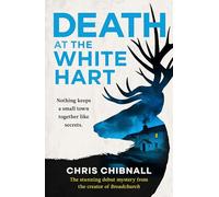 Death At The White Hart: A gripping crime debut from the creator of Broadchurch - soon to be an ITV Series