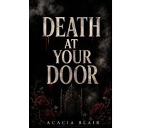 Death At Your Door: A Dark Fantasy Story of Murder and the Afterlife