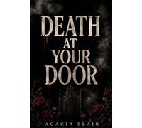 Death At Your Door: A Dark Fantasy Story of Murder and the Afterlife