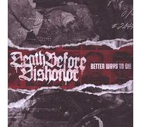 Death Before Dishonor Better Ways To Die (CD) (Importación USA)