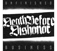 Death Before Dishonor – Unfinished Business – Vinilo – Importación USA