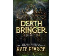 Death Bringer: A paranormal romance (Soul Justice)