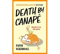 Death by Canapé: The new hilarious cosy English murder mystery, perfect for summer 2026!