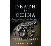 Death by China: Confronting the Dragon - A Global Call to Action (paperback)