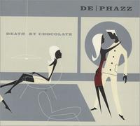 Death By Chocolate by De Phazz (2001) Audio CD