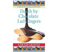 Death by Chocolate Ladyfingers: Death by Chocolate Mysteries (Center Point Premier Mystery (Large Print))